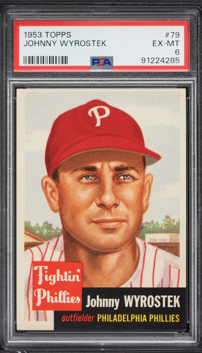 1953 Topps Johnny Wyrostek SHORT PRINT #79 PSA 6 EXMT