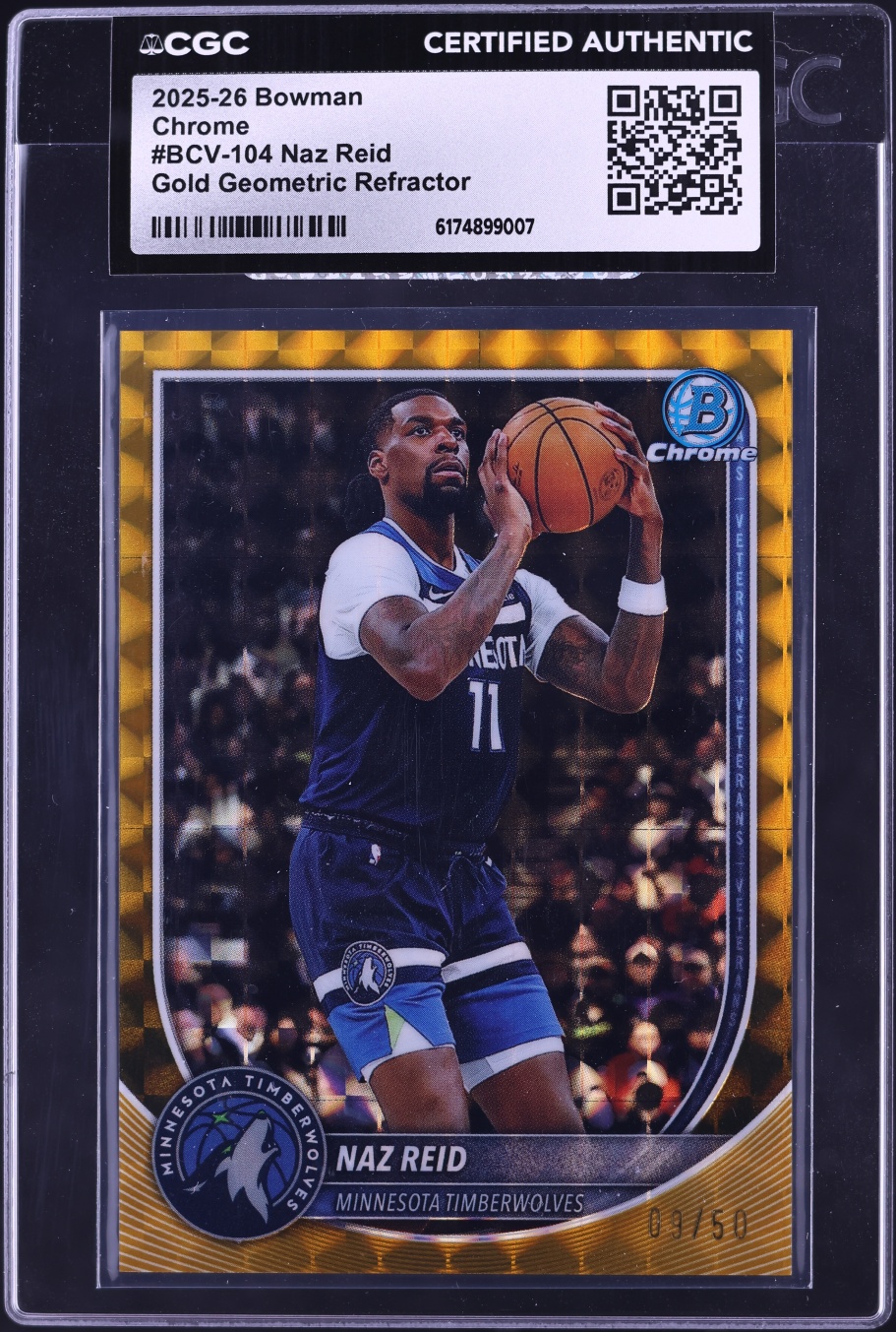 2025 Bowman Chrome Gold Geometric Refractor Naz Reid /50 #BCV-104 CGC AUTH