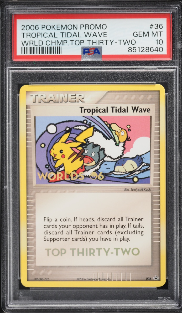 2006 Pokemon World Championships Promo Top Thirty-Two Tropical Tidal Wave #36 PSA 10 GEM MINT