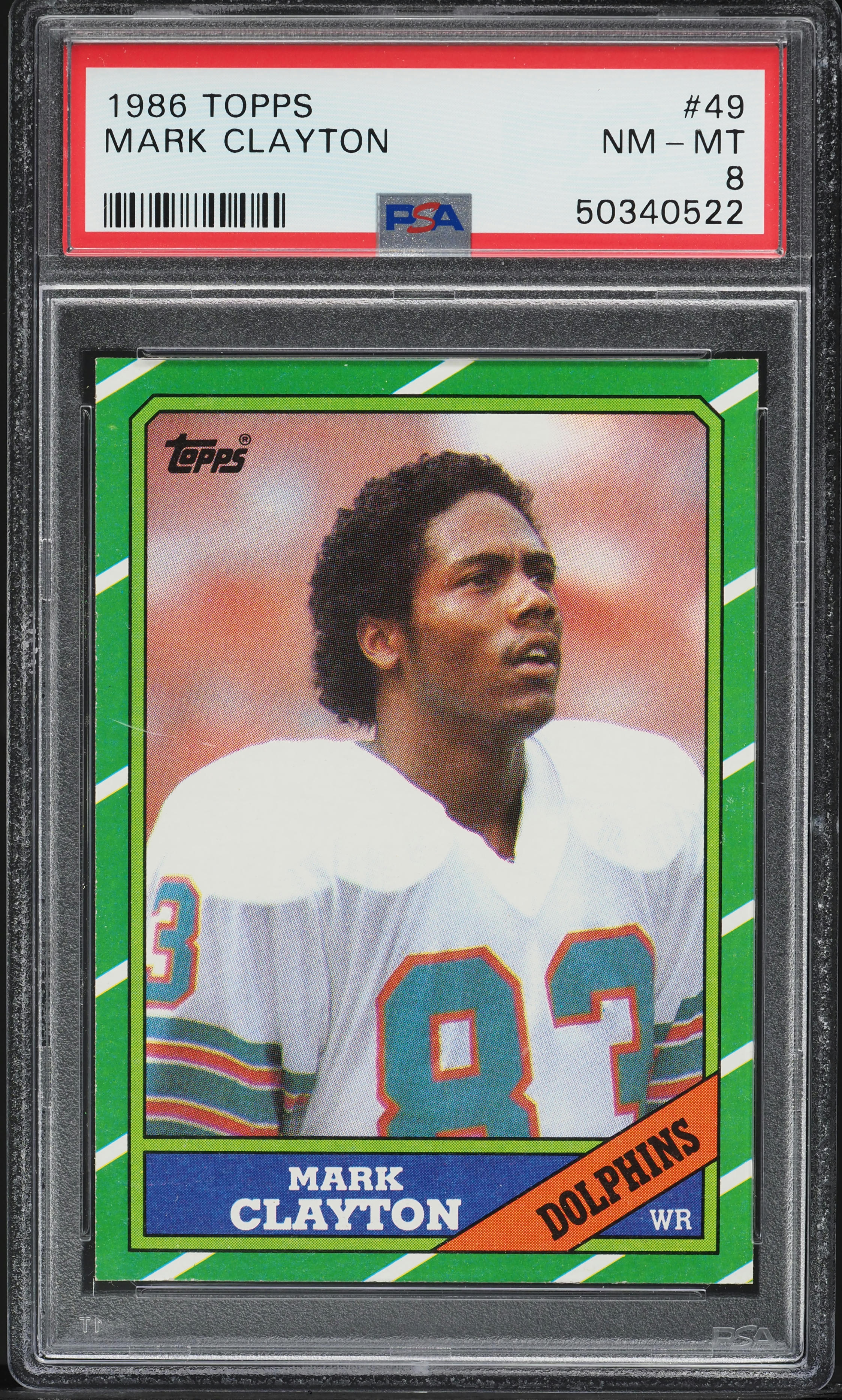1986 Topps Football Mark Clayton #49 PSA 8 NM-MT