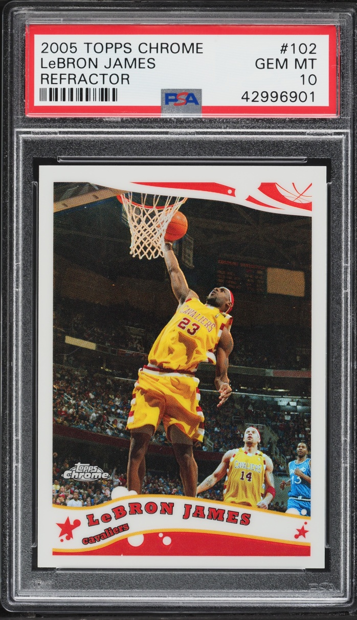 2005 Topps Chrome Refractor LeBron James /999 #102 PSA 10 GEM MINT