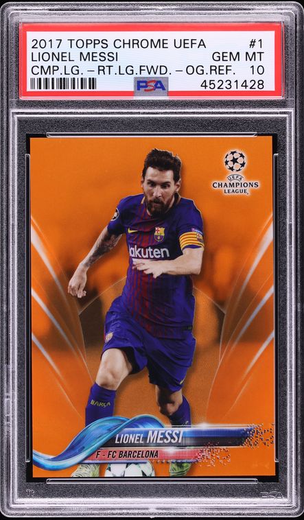 2017 Topps Chrome UEFA Champions League Orange Refractor Lionel Messi /25 #1 PSA 10 GEM MINT