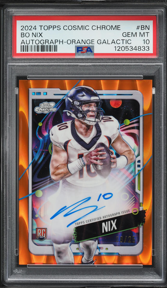2024 Topps Chrome Cosmic Orange Galactic Bo Nix ROOKIE AUTO /25 #CCA-BN PSA 10