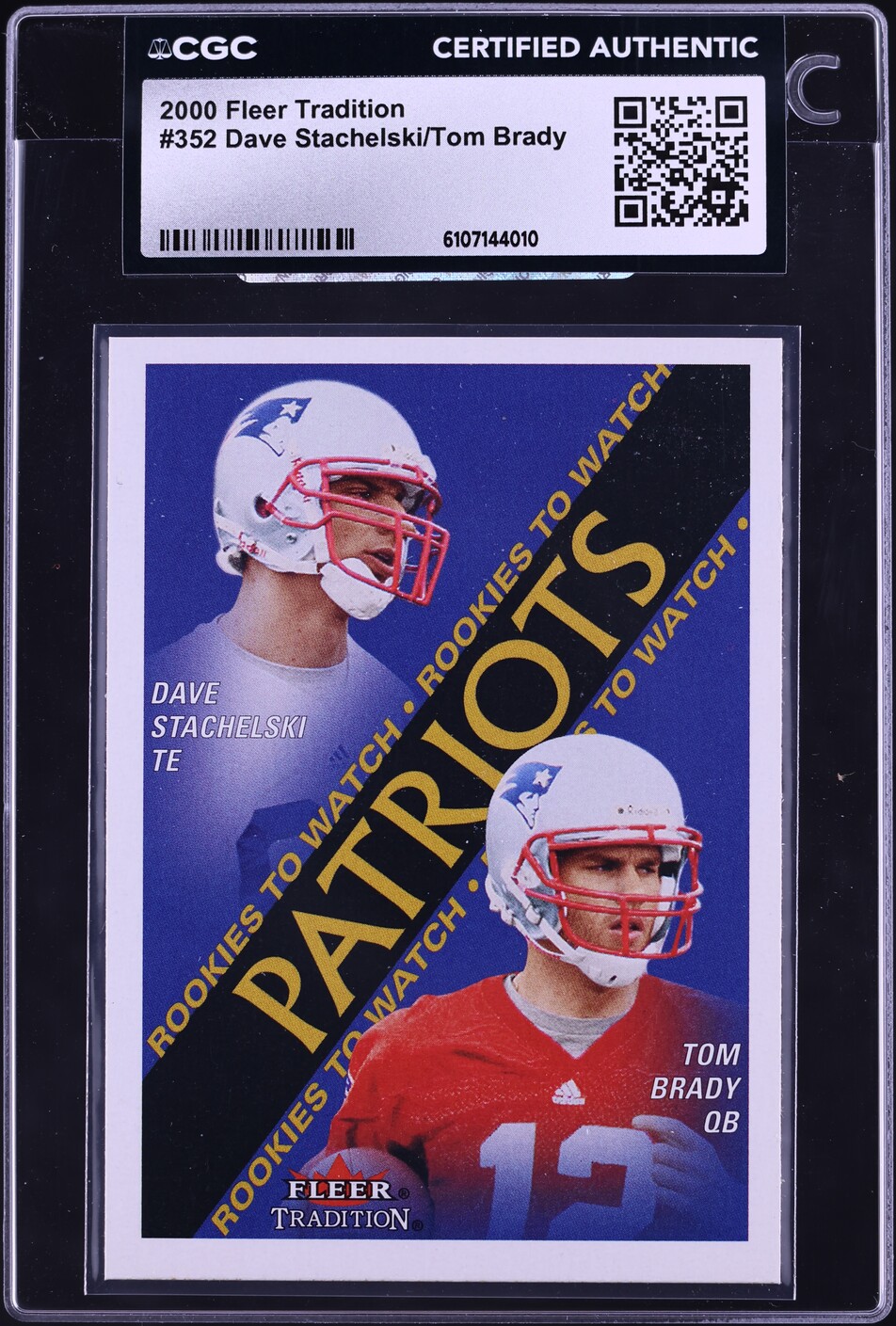 2000 Fleer Tradition Dave Stachelski & Tom Brady ROOKIE #352 CGC AUTH