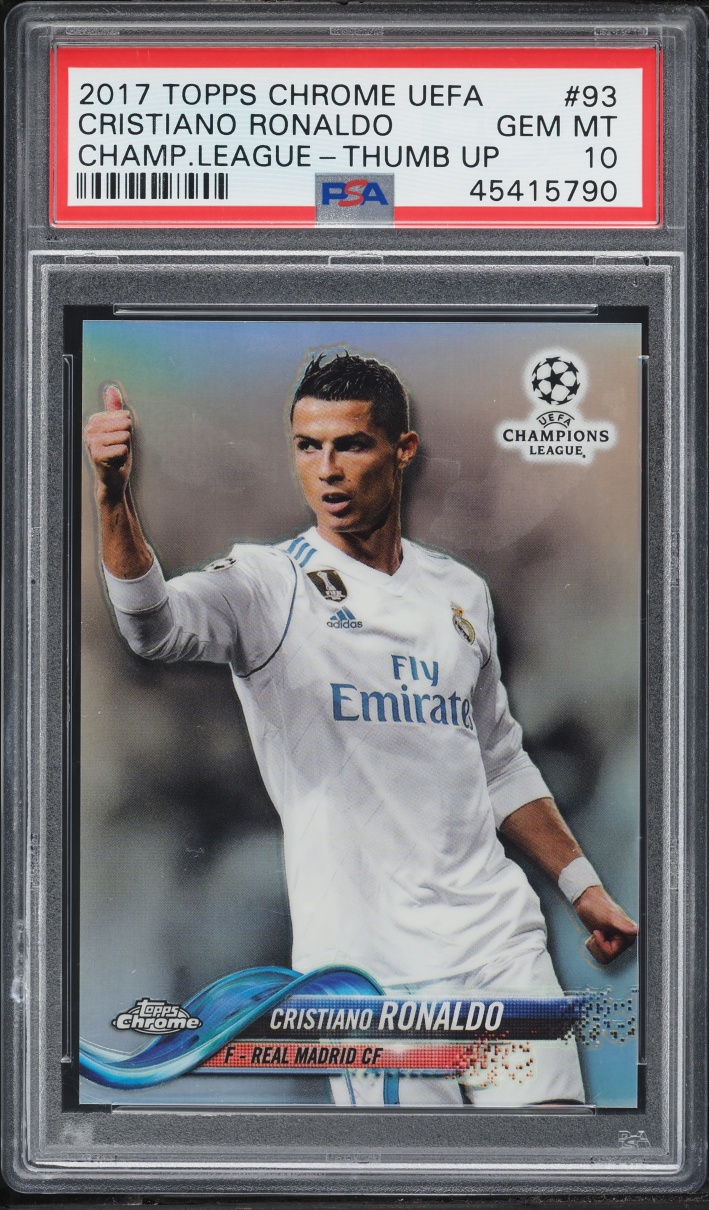 2017 Topps Chrome UEFA Thumb Up Variation Refractor Cristiano Ronaldo #93 PSA 10 GEM MINT