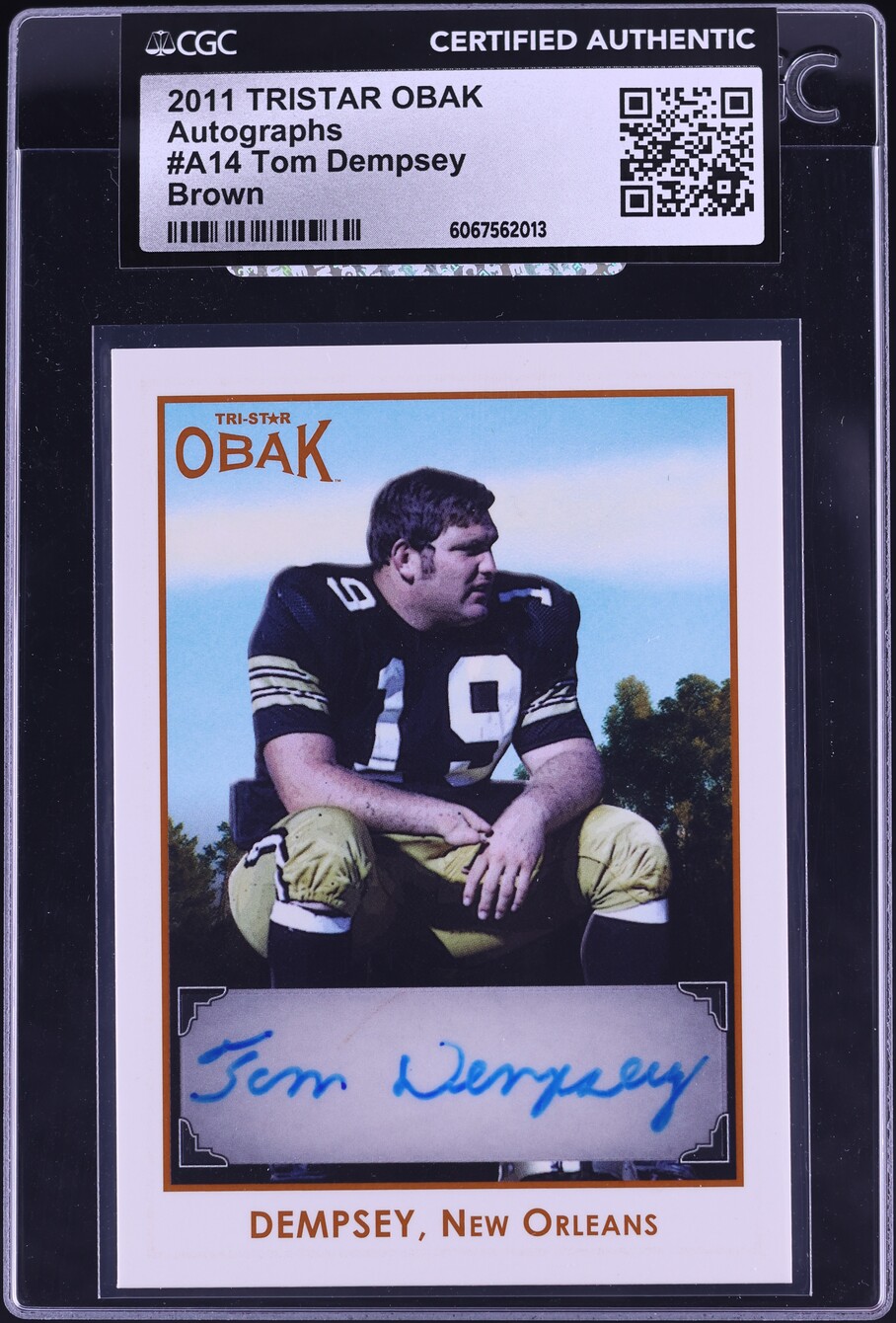 2011 Tristar Obak Brown Tom Dempsey AUTO /50 #A14 CGC AUTH