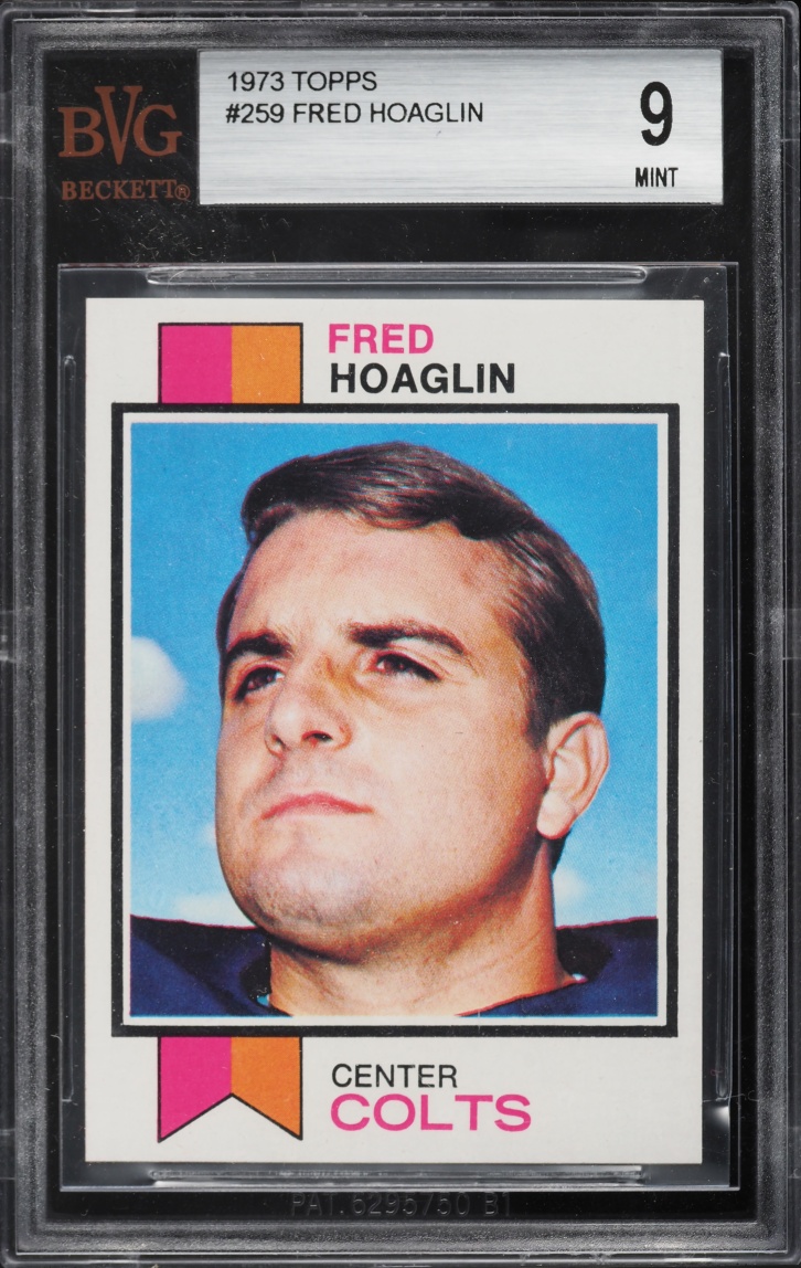 1973 Topps Football Fred Hoaglin #259 BVG 9 MINT