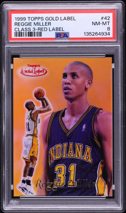 1999 Topps Gold Label Class 3 Red Label Reggie Miller /25 #42 PSA 8 NM-MT