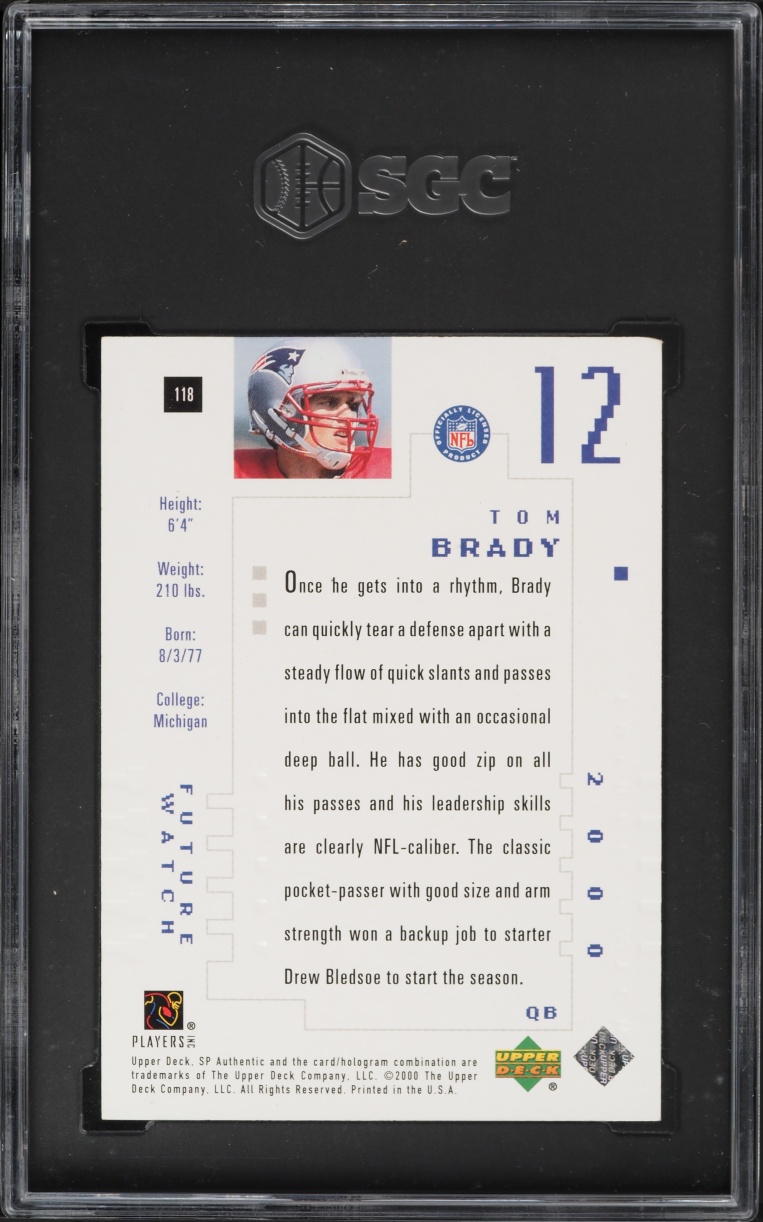 2000 SP Authentic Tom Brady ROOKIE /1250 #118 SGC AUTH