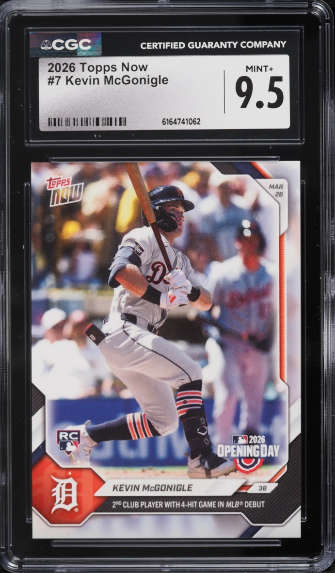 2026 Topps Now Kevin McGonigle ROOKIE #7 CGC 9.5 MINT+