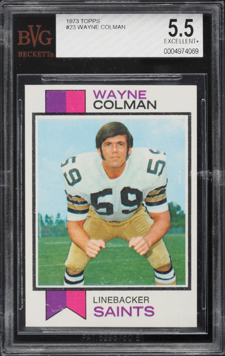 1973 Topps Football Wayne Colman ROOKIE #23 BVG 5.5 EX+