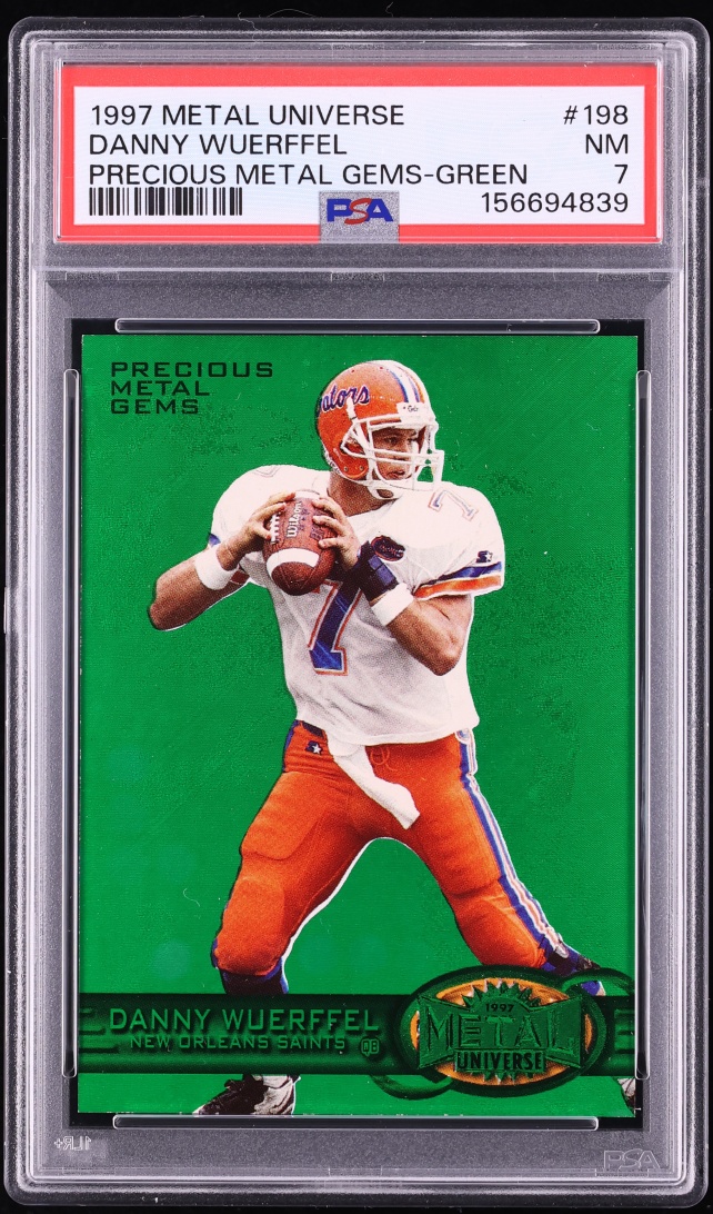 1997 Metal Universe Precious Metal Gems PMG Green Danny Wuerffel ROOKIE /150 #198 PSA 7 NRMT