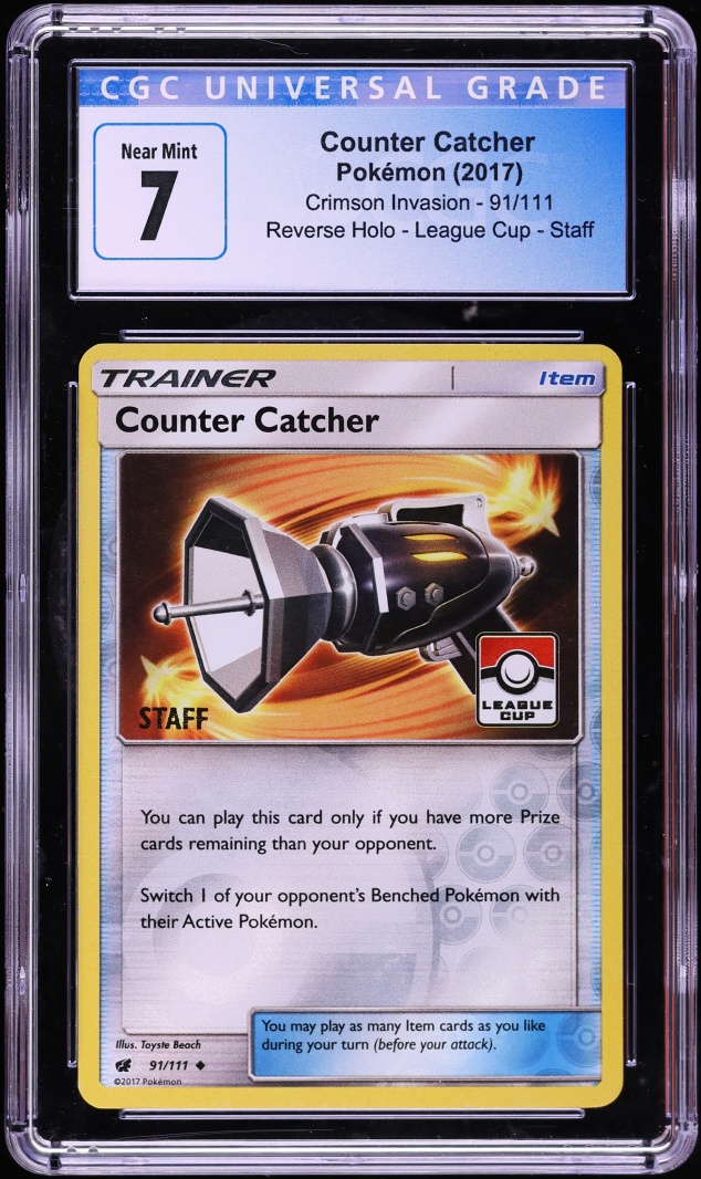 2017 Pokemon SM Crimson Invasion League Cup Staff Reverse Holo Counter Catcher #91 CGC 7 NRMT