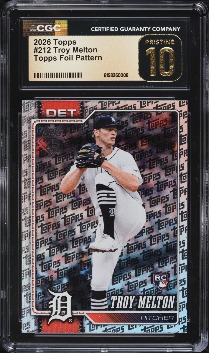 2026 Topps Foil Pattern Troy Melton ROOKIE #212 CGC 10 PRISTINE