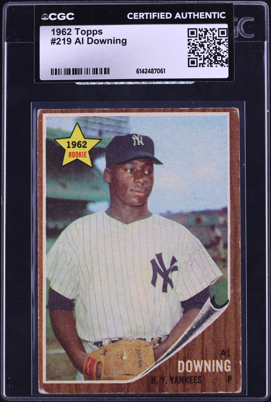 1962 Topps Al Downing ROOKIE #219 CGC AUTH