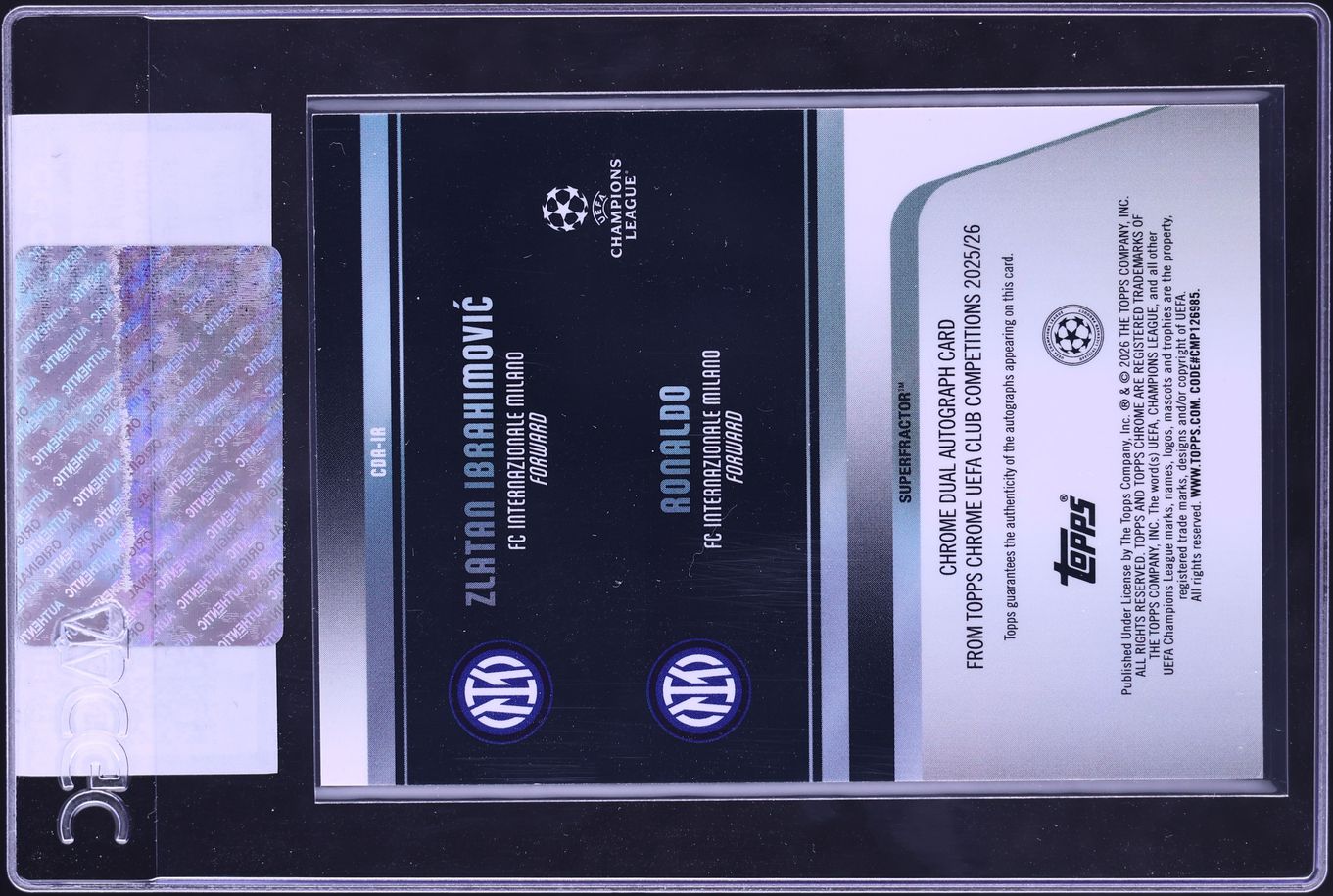 2025 Topps Chrome UEFA CC Superfractor Zlatan Ibrahimovic Ronaldo AUTO 1/1 #CDA-IR CGC AUTH