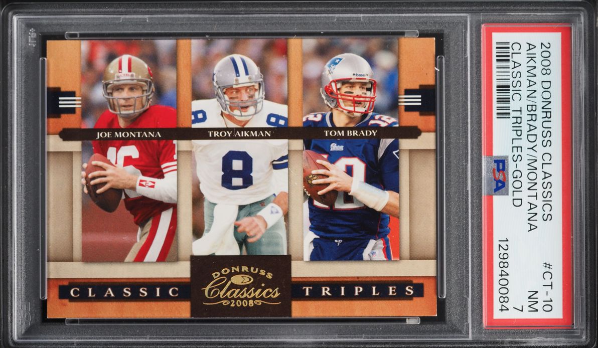 2008 Donruss Classics Triples Gold Joe Montana Troy Aikman Tom Brady /100 #CT-10 PSA 7 NRMT