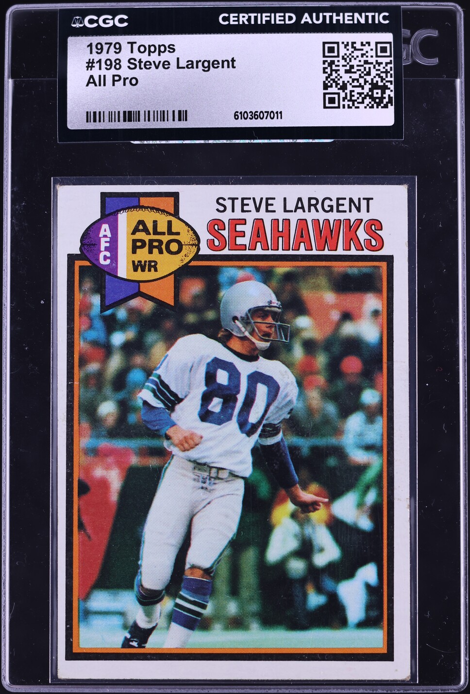 1979 Topps Football Steve Largent ALL PRO #198 CGC AUTH