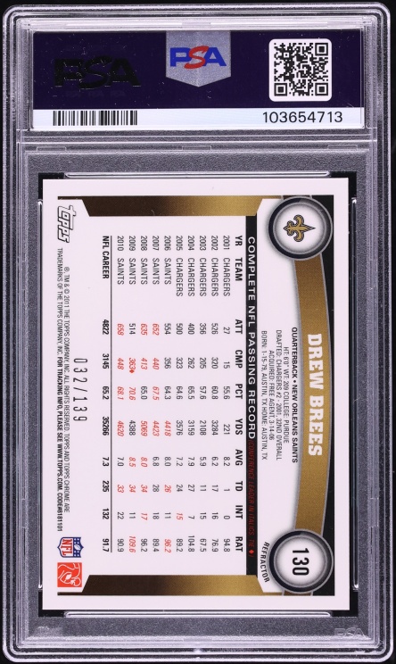2011 Topps Chrome Crystal Atomic Refractor Drew Brees /139 #130 PSA 10 GEM MINT