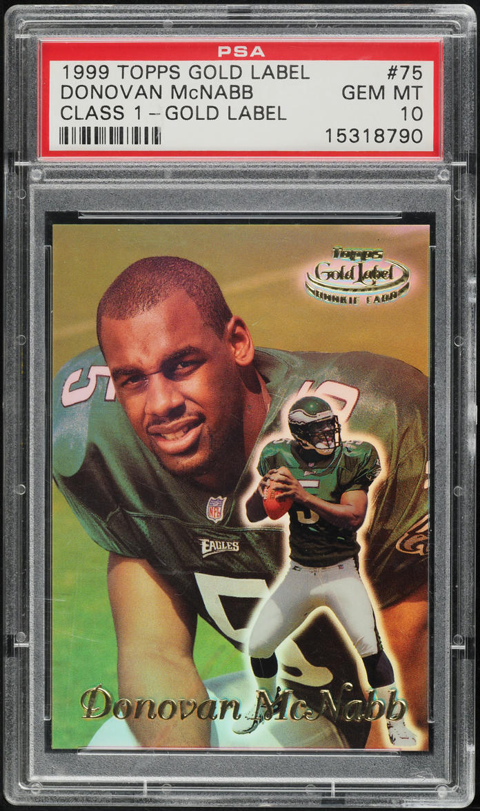 1999 Topps Gold Label Class 1 Donovan McNabb ROOKIE #75 PSA 10 GEM MINT ...