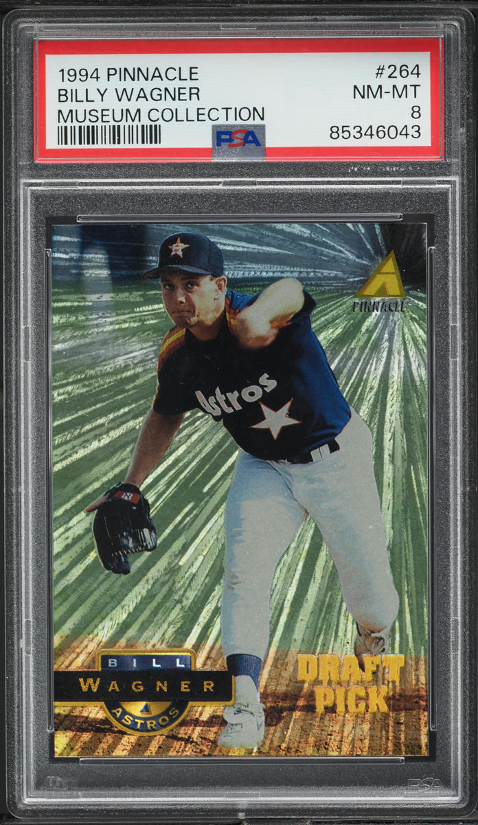 1994 Pinnacle Museum Collection Billy Wagner ROOKIE #264 PSA 8 NM-MT