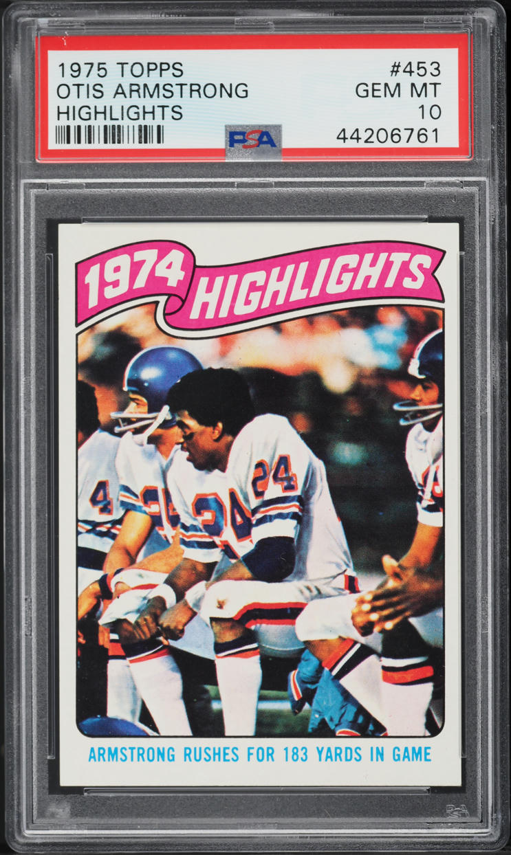 1975 Topps Football Otis Armstrong HIGHLIGHTS #453 PSA 10 GEM MINT