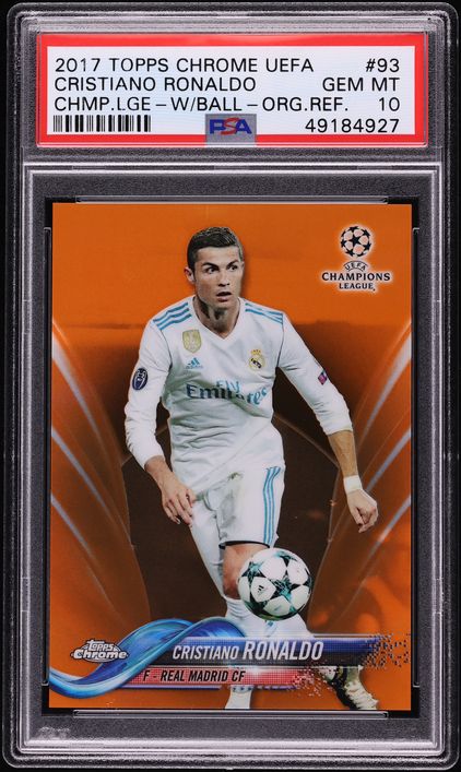 2017 Topps Chrome UEFA Orange Refractor Cristiano Ronaldo /25 #93 PSA 10 GEM MINT