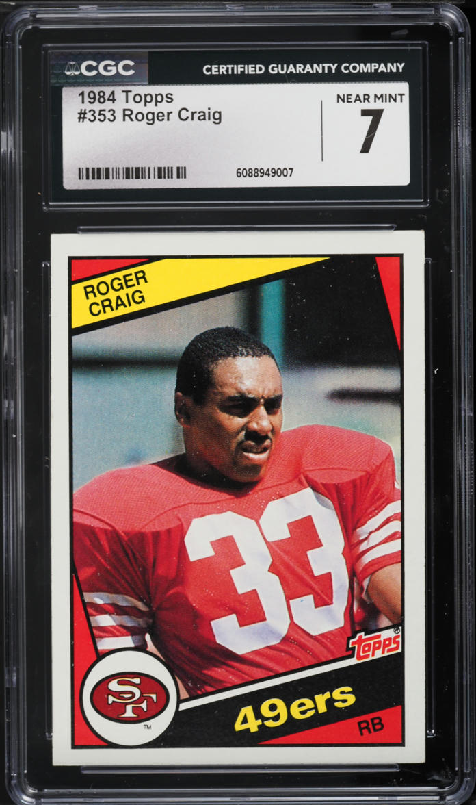 1984 Topps Football Roger Craig ROOKIE #353 CGC 7 NRMT