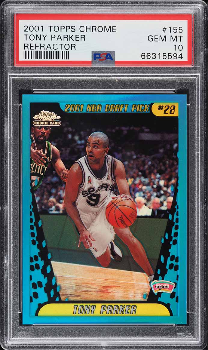 2001 Topps Chrome Refractor Tony Parker ROOKIE #155 PSA 10 GEM MINT