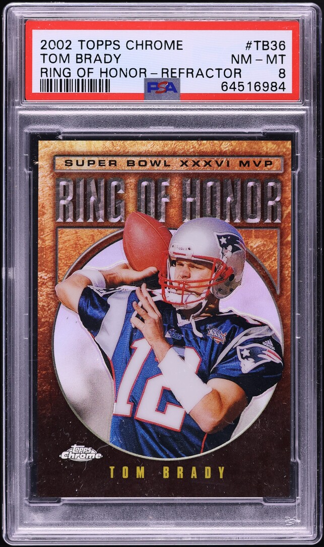 2002 Topps Chrome Ring Of Honor Refractor Tom Brady /100 #TB36 PSA 8 NM-MT