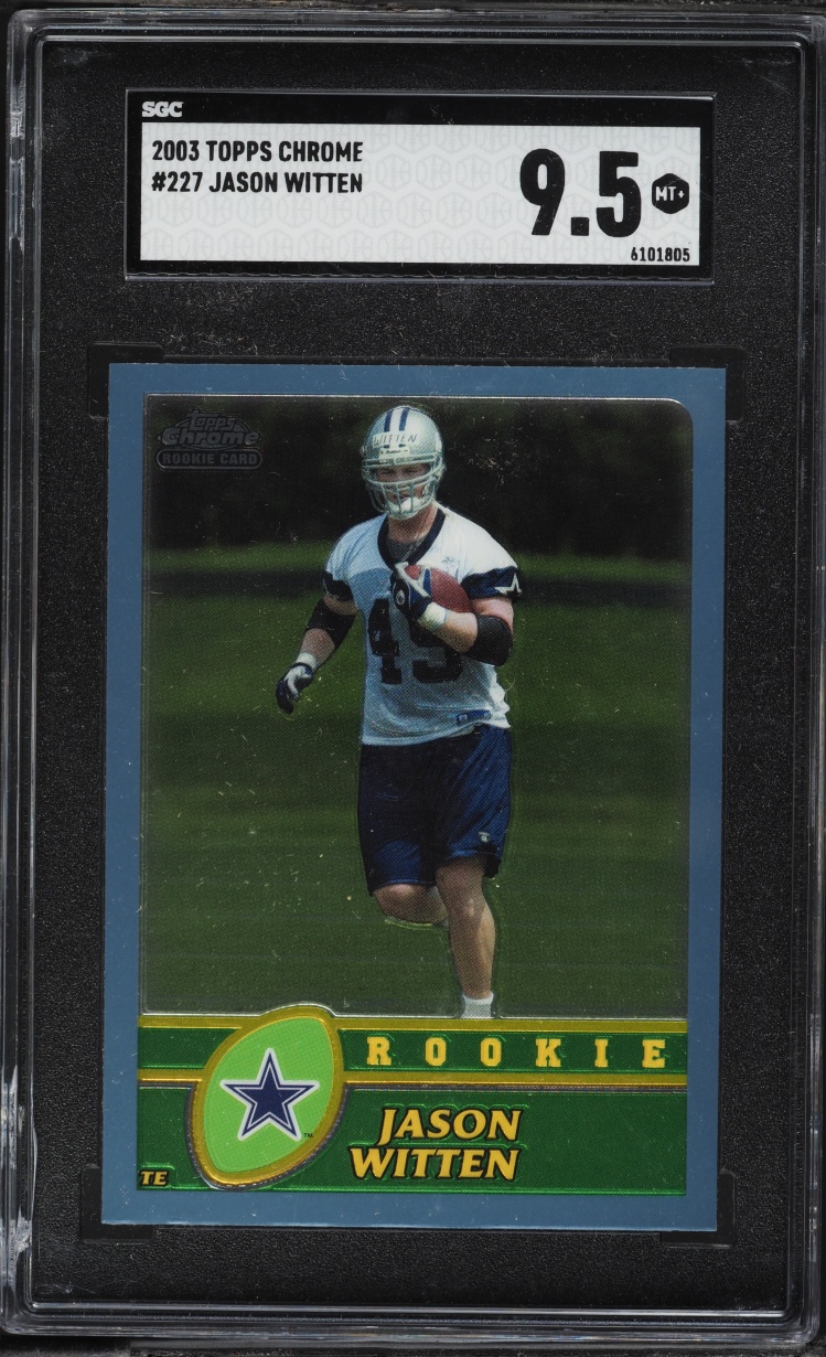 2003 Topps Chrome Jason Witten ROOKIE #227 SGC 9.5 MINT+