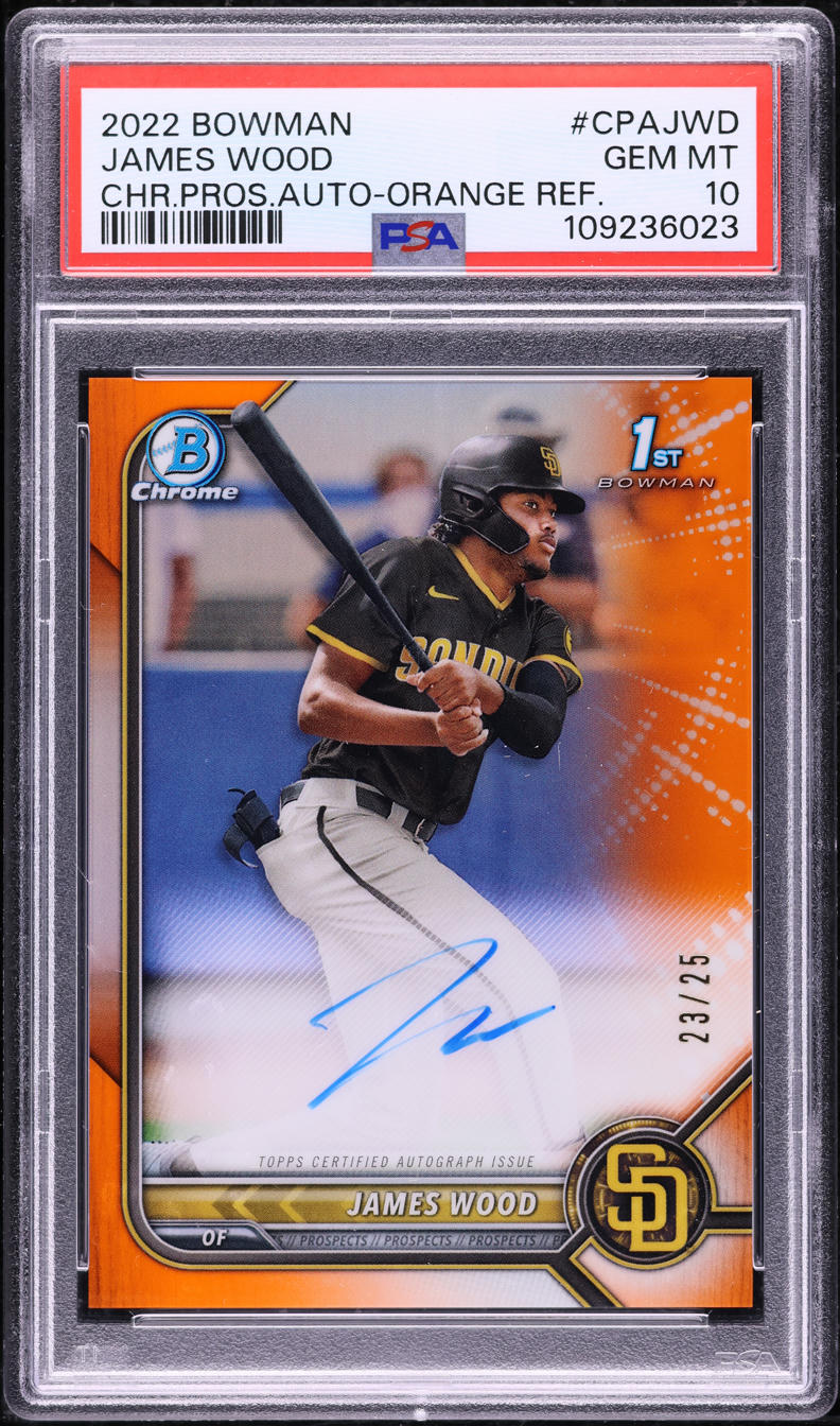 2022 Bowman Chrome Orange Refractor James Wood PROSPECT AUTO /25 PSA 10 GEM MINT