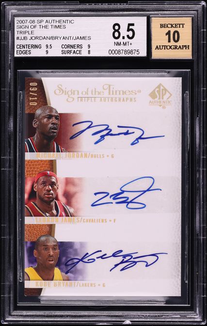 2007 SP Authentic Sign Of The Times Michael Jordan Kobe Bryant LeBron James AUTO /10 BGS 8.5