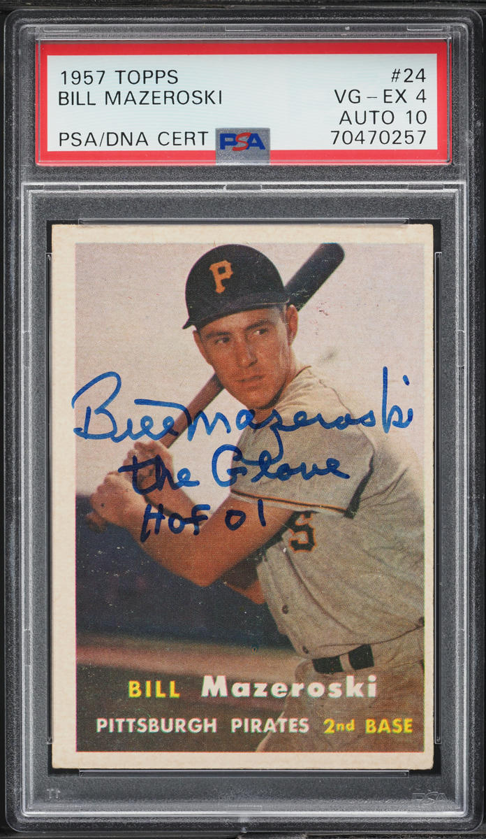 1957 Topps Bill Mazeroski ROOKIE AUTO DNA 10 #24 PSA 4 VGEX