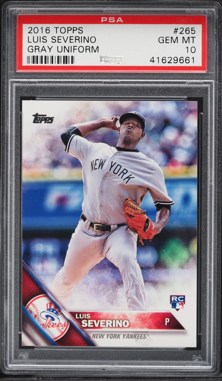 2016 Topps Gray Uniform Luis Severino ROOKIE #265 PSA 10 GEM MINT