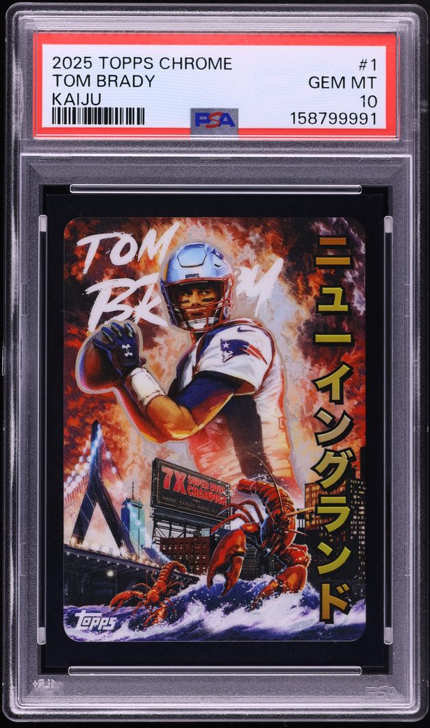 2025 Topps Chrome Kaiju Tom Brady #1 PSA 10 GEM MINT