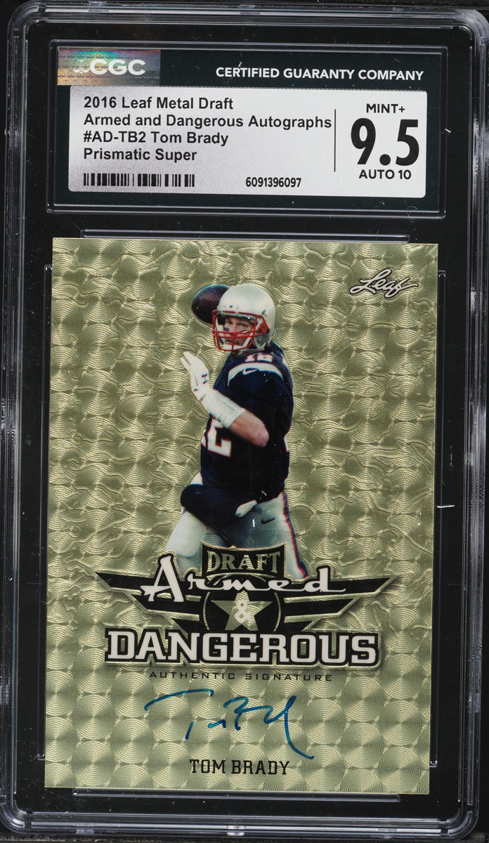 2016 Leaf Metal Draft Armed & Dangerous Prismatic Super Tom Brady AUTO 1/1 #ADTB2 CGC 9.5 MINT+