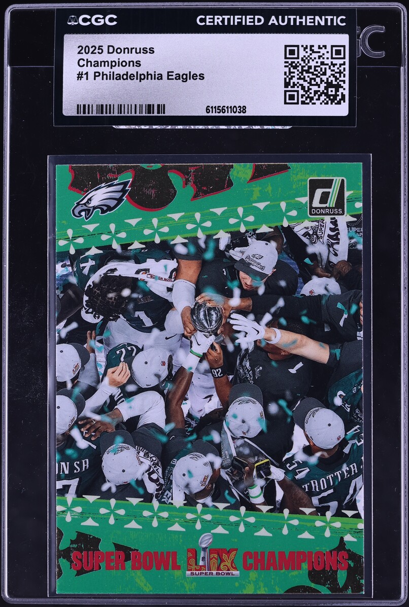 2025 Donruss Super Bowl LIX Champions Philadelphia Eagles #1 CGC AUTH