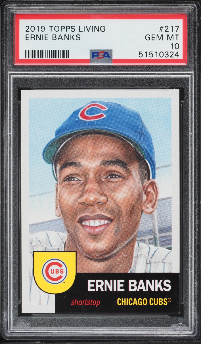 2019 Topps Living Ernie Banks #217 PSA 10 GEM MINT