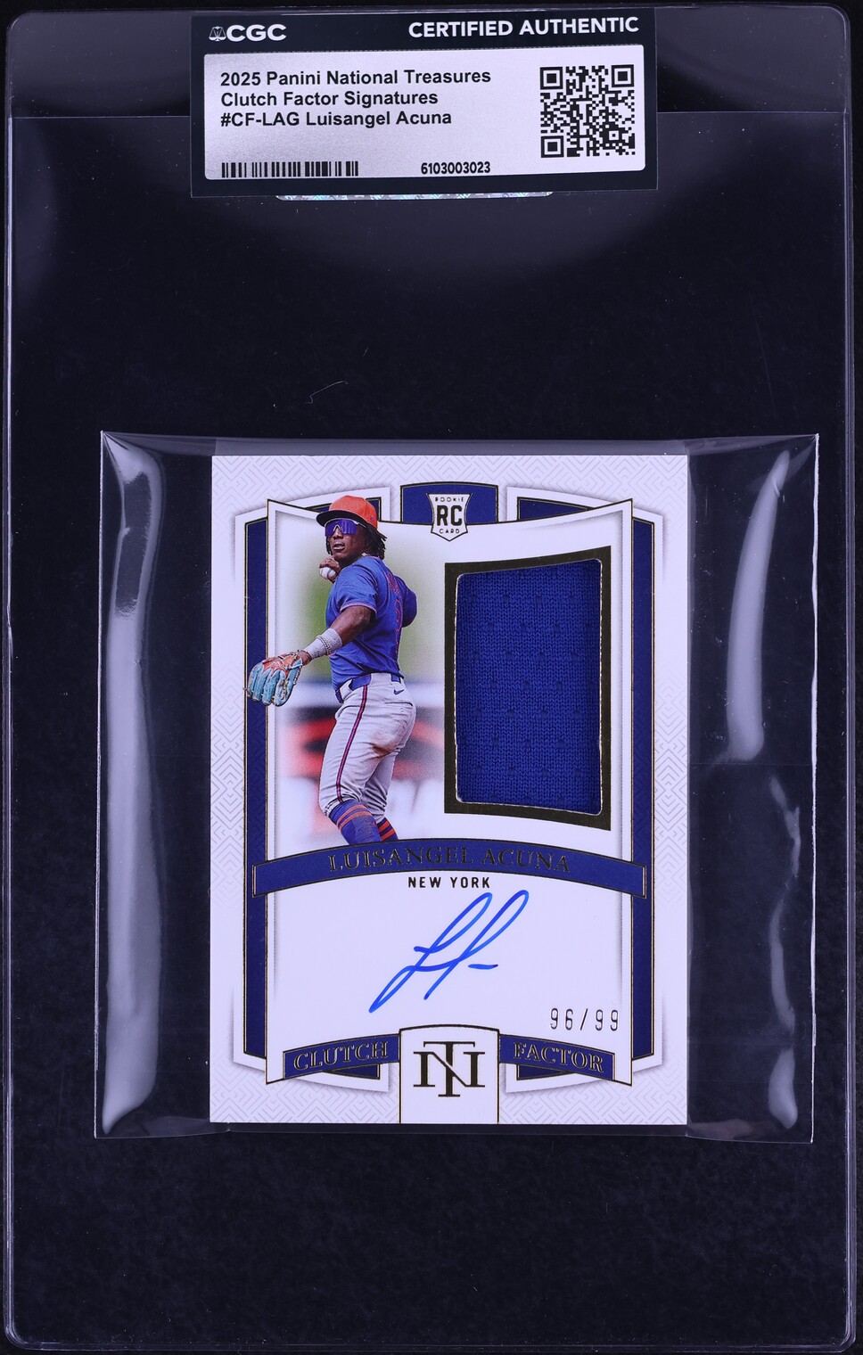 2025 National Treasures Clutch Factor Luisangel Acuna ROOKIE PATCH AUTO /99 #CF-LAG CGC AUTH