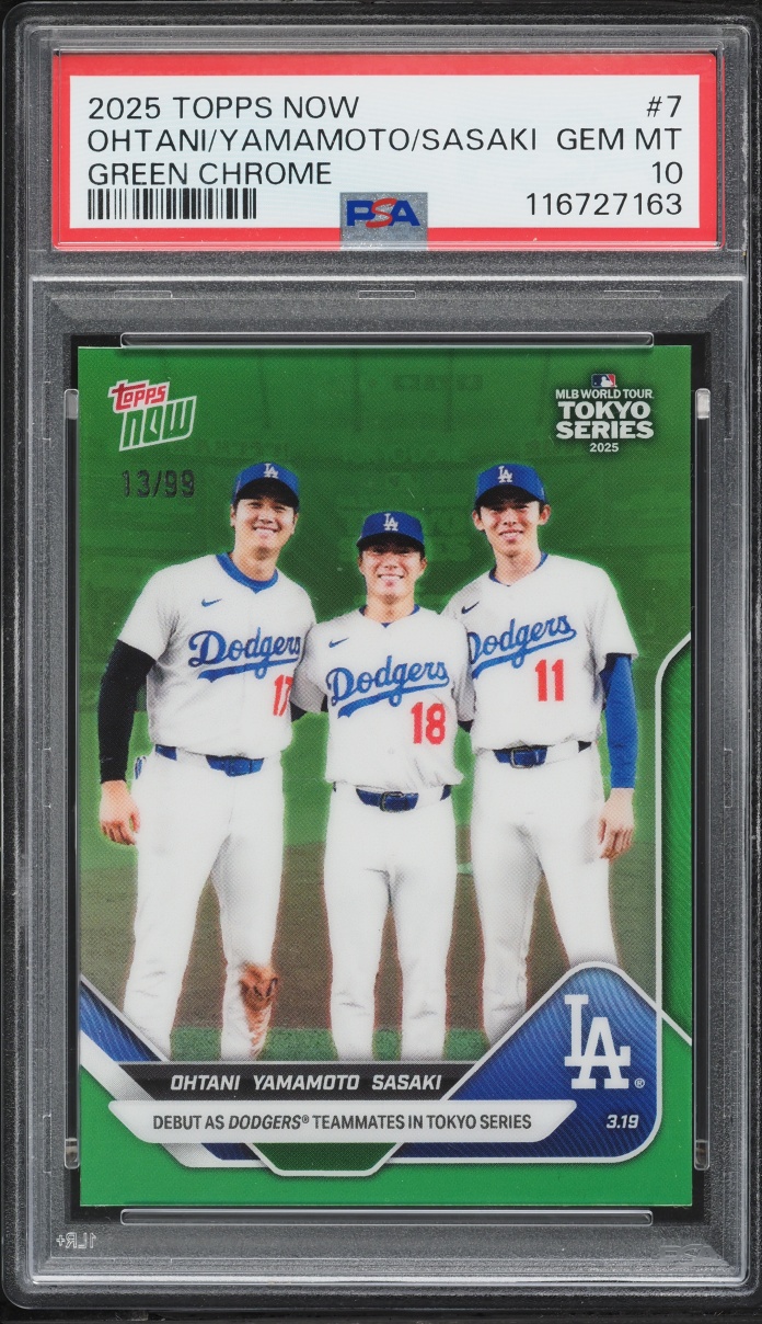 2025 Topps Now Chrome Green Refractor Ohtani Yamamoto Sasaki /99 #7 PSA 10 GEM MINT