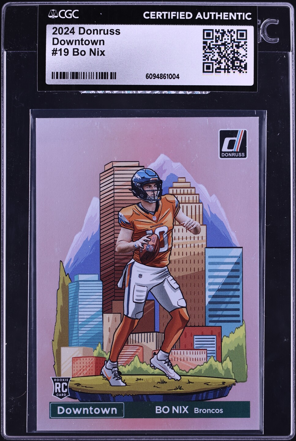 2024 Donruss Downtown Bo Nix ROOKIE #19 CGC AUTH