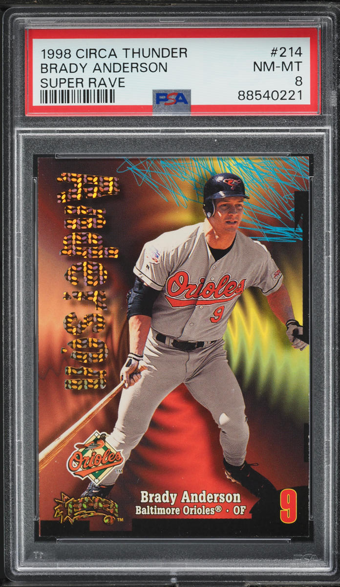 1998 Circa Thunder Super Rave Brady Anderson /25 #214 PSA 8 NM-MT