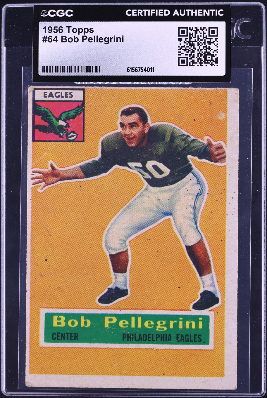 1956 Topps Football Bob Pellegrini ROOKIE #64 CGC AUTH