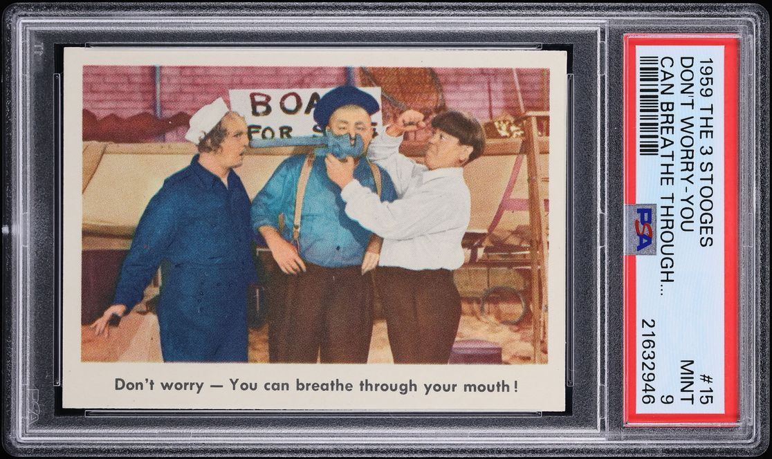 1959 Fleer The 3 Stooges Don't Worry You Can Breath Through #15 PSA 9 MINT