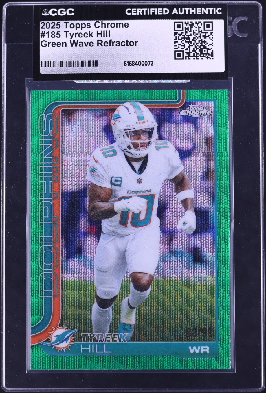 2025 Topps Chrome Green Wave Refractor Tyreek Hill /99 #185 CGC AUTH