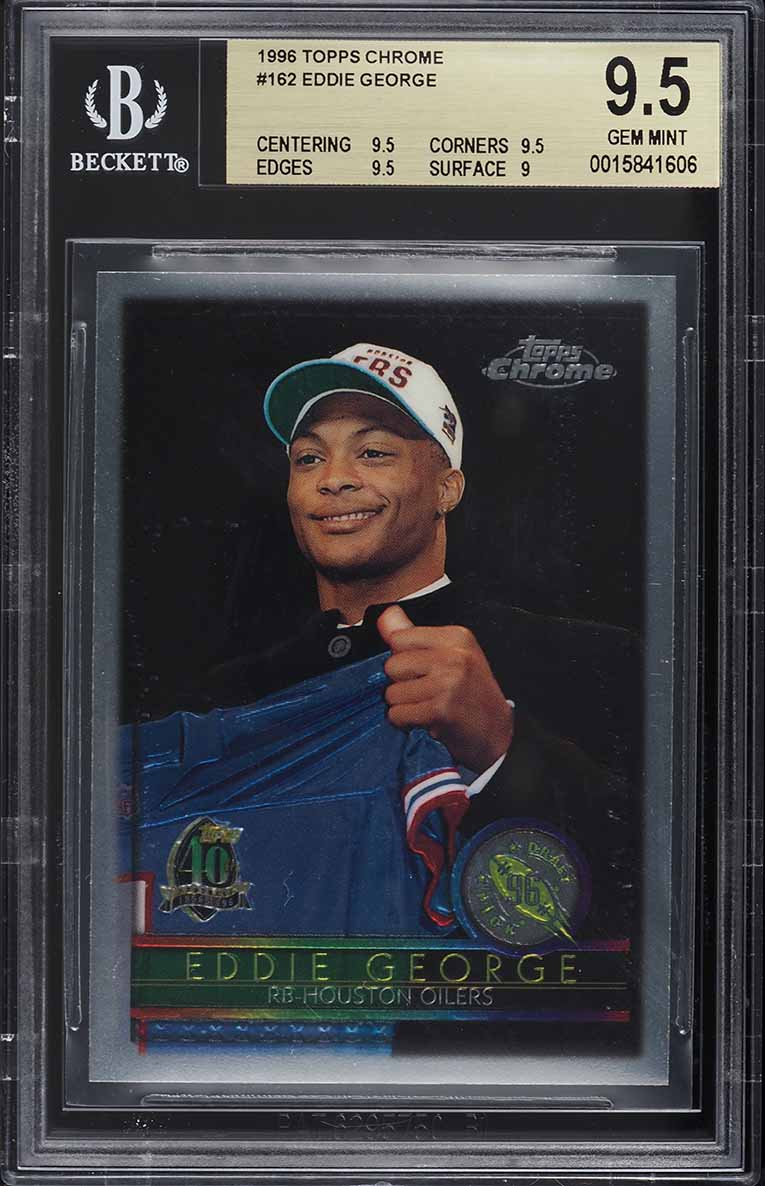 A BGS 9.5 graded 1996 Topps Chrome Eddie George rookie card, encased in a protective slab that serves as both a shield and a status symbol