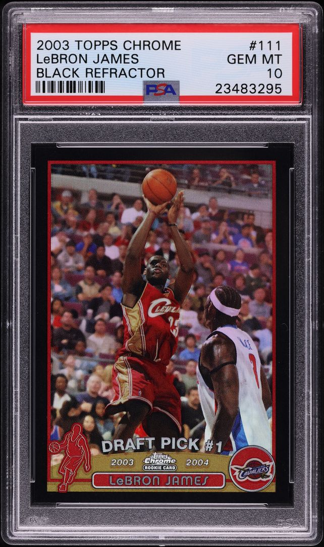 2003 Topps Chrome Black Refractor LeBron James ROOKIE /500 #111 PSA 10 GEM MINT