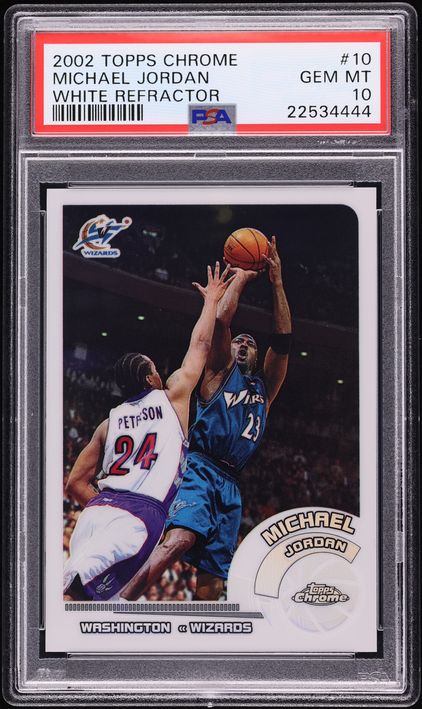 2002 Topps Chrome White Refractor Michael Jordan /249 #10 PSA 10 GEM MINT