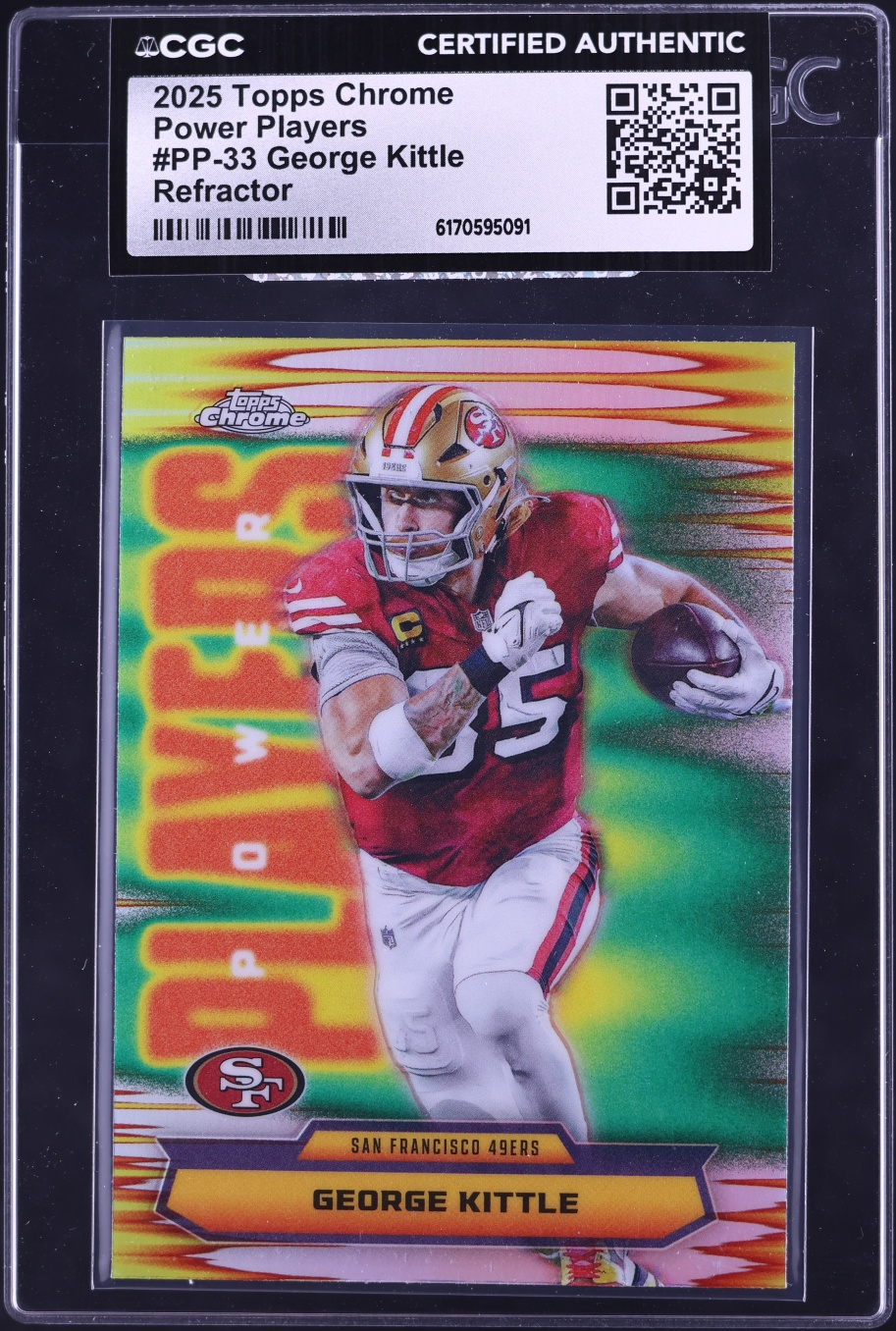 2025 Topps Chrome Power Players Refractor George Kittle #PP-33 CGC AUTH